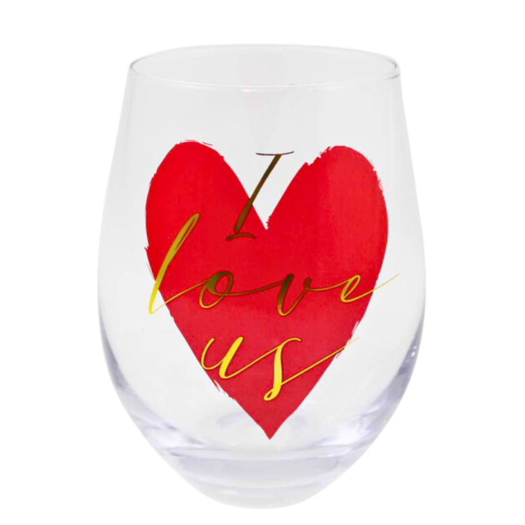 *"I Love Us" Stemless Wine Glass